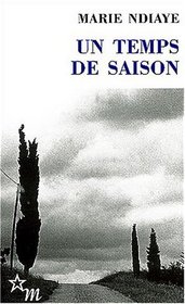 Un temps de saison Suivi de La Trublionne de Pierre Lepape (French Edition)