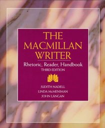Macmillan Writer, The: Rhetoric, Reader, Handbook