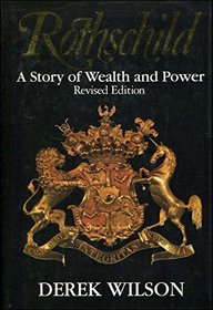 Rothschild: A Story of Wealth and Power