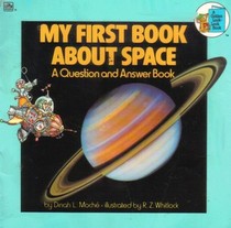 My First Book About Space: Questions and Answers (Golden Look-Look)