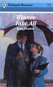Winner Take All (Harlequin Romance, No 2870)