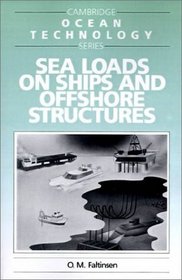 Sea Loads on Ships and Offshore Structures (Cambridge Ocean Technology Series)