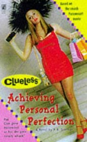 Achieving Personal Perfection (Clueless)