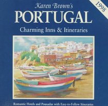 KB PORTUGAL'98:INNS&ITIN (Karen Brown's Charming Inns and B&B's)