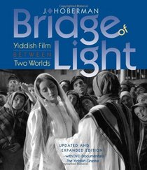 Bridge of Light: Yiddish Film between Two Worlds (Interfaces: Studies in Visual Culture)