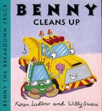 Benny Cleans Up (Benny the Breakdown Truck)