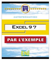 Excel 97 Autoformation, collection Par l'Exemple, en franais / in french