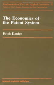 Economics of the Patent System (Fundamentals of Pure and Applied Economics Series)