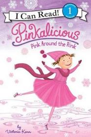 Pinkalicious: Pink around the Rink (I Can Read Book 1)