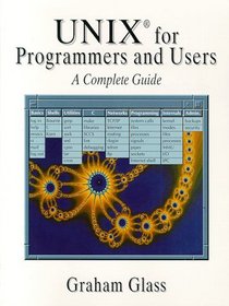 Unix for Programmers and Users: A Complete Guide