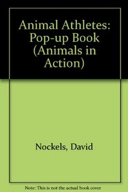 Animal Athletes: Pop-up Book (Animals in Action)