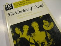 The Duchess of Malfi. Ed. J Russell Brown.