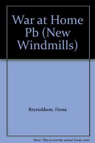 New Windmills: War at Home (New Windmills)