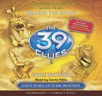The 39 Clues Book 4: Beyond the Grave - Audio Library Edition
