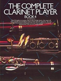 Complete Clarinet Player Book 4 (Complete Clarinet Player)