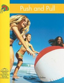 Push and Pull (Yellow Umbrella Books: Science - Level A)