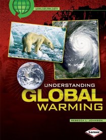 Understanding Global Warming (Saving Our Living Earth)