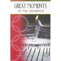 Great Moments At The Olympics (Cover-to-Cover Books)