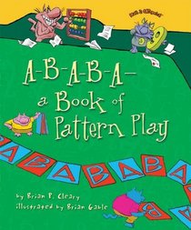 A-B-A-B-A: A Book of Pattern Play
