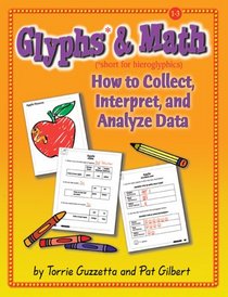 Glyphs & Math: How to Collect, Interpret, and Analyze Data