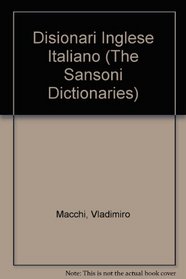 The Sansoni Dictionaries: English-Italian and Italian-English