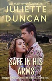 Safe in His Arms: Heroes of Eastbrooke Christian Romantic Suspense