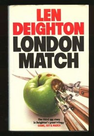 London Match (Bernard Samson, Bk 3)