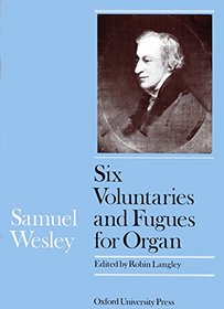 Six Voluntaries and Fugues for Organ