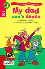 My Dad Can't Dance (Read with Ladybird S.)