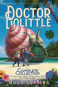 Doctor Dolittle The Complete Collection, Vol. 1: The Voyages of Doctor Dolittle; The Story of Doctor Dolittle; Doctor Dolittle's Post Office (1)