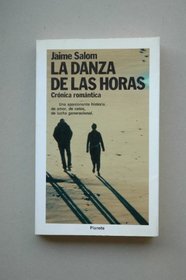 La danza de las horas: Cronica romantica (Coleccion Fabula) (Spanish Edition)
