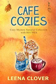Cafe Cozies: Cozy Mystery Sampler Collection with Recipes