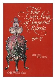 The last days of imperial Russia