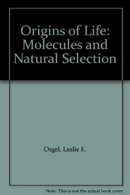 Origins of Life: Molecules and Natural Selection