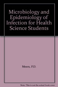 Microbiology and Epidemiology of Infection for Health Science Students