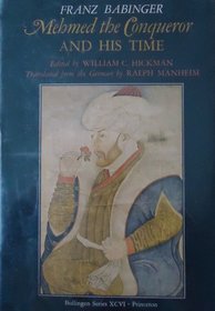 Mehmed the Conqueror and his time (Bollingen series)