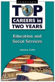 Education and social services (Top Careers in Two Years)