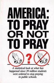 America: To Pray or Not to Pray