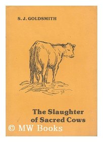 The slaughter of sacred cows