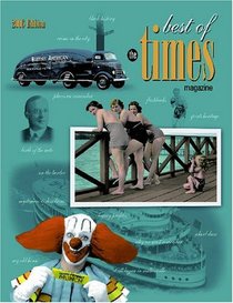 The Best of the Times Magazine, 2006: Stories and Imagery from the Archives of the Times Magazine (A.k.a. the Walkerville Times) 1999-2005