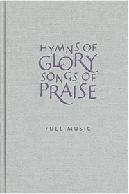 Hymns of Glory, Songs of Praise: Full Music