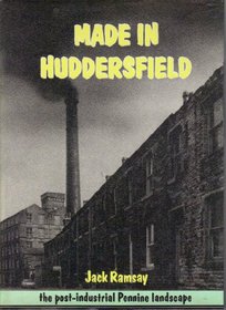 Made in Huddersfield: Post-industrial Pennine Landscape