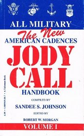 The New American Cadences Jody Call Handbook (New American Cadences Jody Call Handbook Vol. 1)