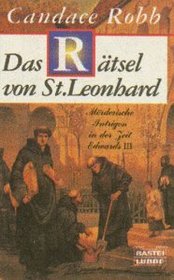 Das Rtsel von St. Leonhard. Mrderische Intrigen in der Zeit Edwards III.