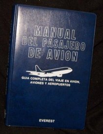Manual del Pasajero de Avion (Spanish Edition)