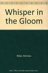 Whisper in the Gloom