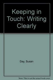 Keeping in Touch: Writing Clearly