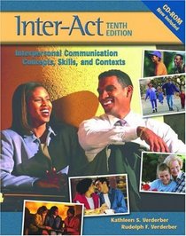 Verderber  Verderber's Inter-Act: Interpersonal Communication Concepts, Skills, and Contexts, Student Workbook