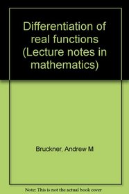 Differentiation of real functions (Lecture notes in mathematics)