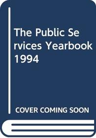 The Public Services Yearbook 1994